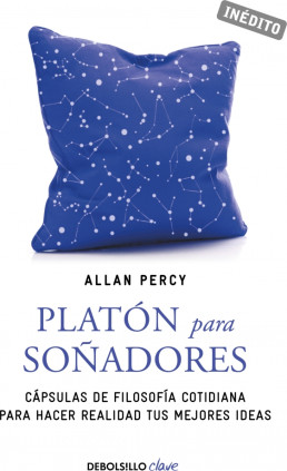 Platón para soñadores (Genios para la vida cotidiana)