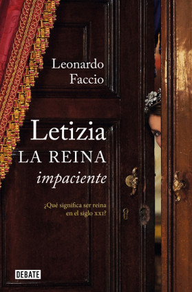 Letizia. La reina impaciente