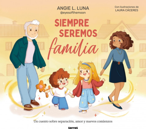 SIEMPRE SEREMOS FAMILIA