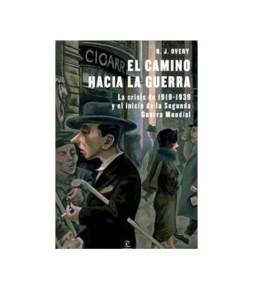 El camino hacia la guerra