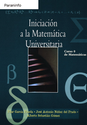 Iniciación a la matemática universitaria. Curso 0 de matemáticas