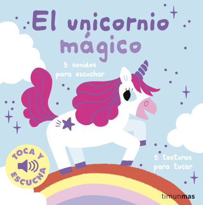 UNICORNIO MAGICO. TOCA Y ESCUCHA