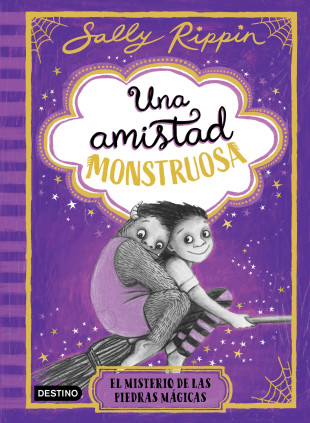 UNA AMISTAD MONSTRUOSA 2. EL MISTERIO DE