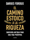 EL CAMINO ESTOICO A LA RIQUEZA