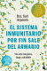 EL SISTEMA INMUNITARIO POR FIN SALE DEL