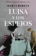LUISA Y LOS ESPEJOS