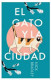 GATO Y LA CIUDAD, EL -BOOKS4POCKET