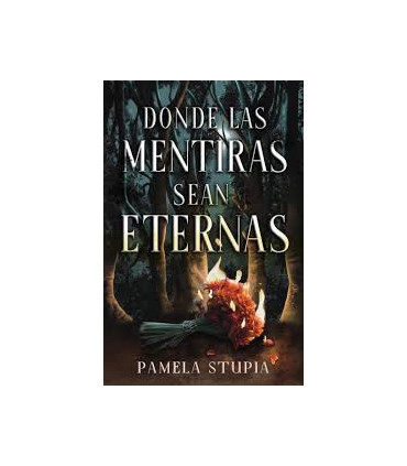 DONDE LAS MENTIRAS SEAN ETERNAS -BOOKS4P