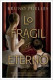 LO FRAGIL Y LO ETERNO -BOOKS4POCKET