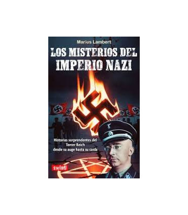 LOS MISTERIOS DEL IMPERIO NAZI