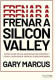 FRENAR A SILICON VALLEY