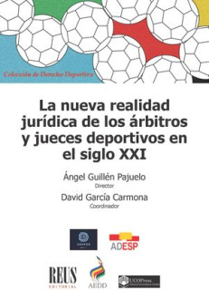 La nueva realidad jurídica de los árbitros y jueces deportivos en el siglo XXI
