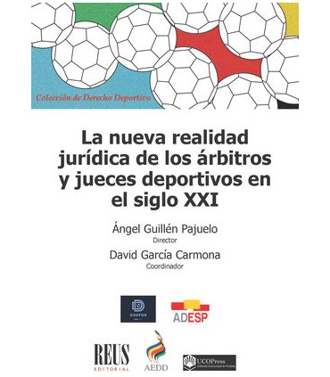 La nueva realidad jurídica de los árbitros y jueces deportivos en el siglo XXI
