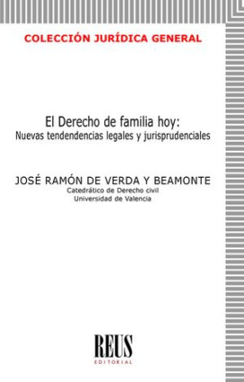 El Derecho de familia hoy: nuevas tendencias legales y jurisprudenciales