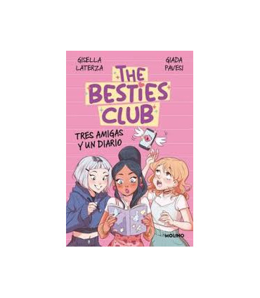 THE BESTIES CLUB. TRES AMIGAS Y UN DIARI