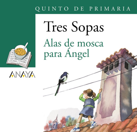 Blíster ""Alas de mosca para Ángel"" 5º de Primaria