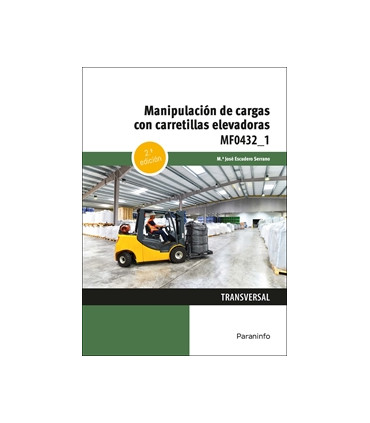 Manipulación de cargas con carretillas elevadoras 2.ª edición