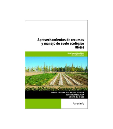 Aprovechamientos de recursos y manejo de suelo ecológico