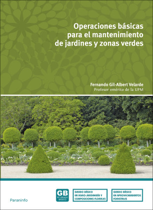 Operaciones básicas para el mantenimiento de jardines, parques y zonas verdes