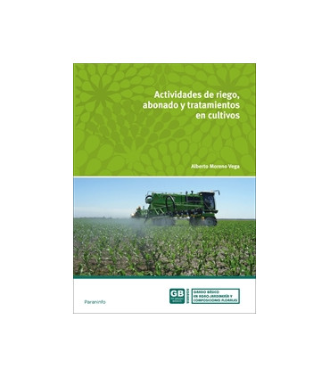 Actividades de riego, abonado y tratamiento en cultivos