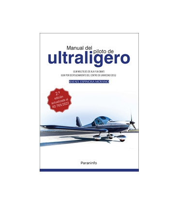 MANUAL DEL PILOTO DE ULTRALIGERO. ULM multiejes de ala fija. ULM por desplazamiento del centro de gravedad (DCG) 2.ª edición