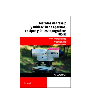 UF0430 Métodos de trabajo y utilización de aparatos, equipos y útiles topográficos