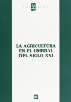 La agricultura en el umbral del siglo XXI