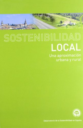 Sostenibilidad local: Una aproximación urbana y rural