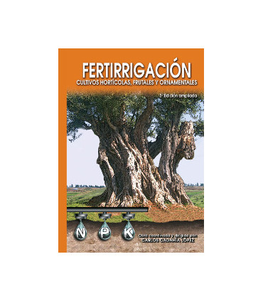 Fertirrigación. Cultivos hortícolas, frutales y ornamentales.