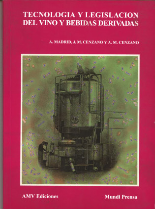 Tecnología y legislación del vino y bebidas derivadas