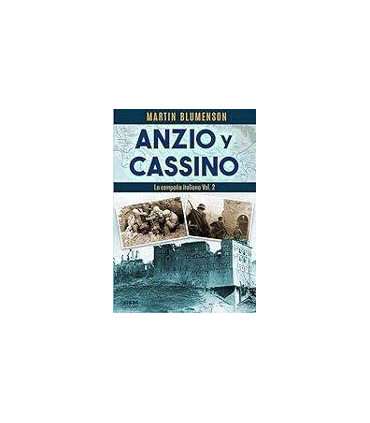 ANZIO Y CASSINO CAMPAÑA ITALIANA VOL 2