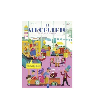 Despliega y descubre. El aeropuerto