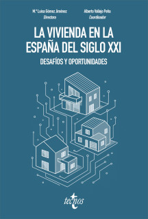 La vivienda en la España del siglo XXI: desafíos y oportunidades