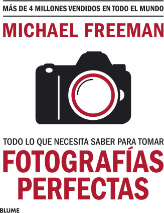 Todo lo que necesitas saber para tomar fotografías perfectas