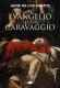EVANGELIO CARAVAGGIO