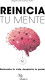 Reinicia tu mente