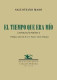 EL TIEMPO QUE ERA MIO