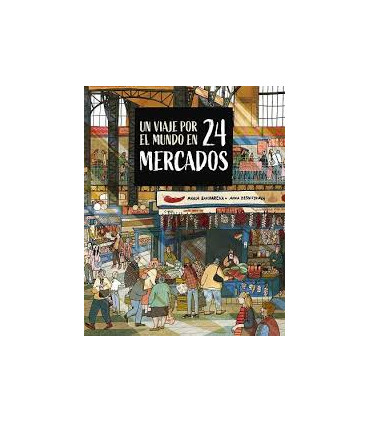 UN VIAJE POR EL MUNDO EN 24 MERCADOS