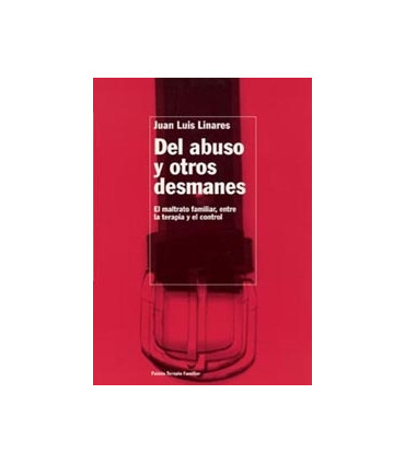 Del abuso y otros desmanes