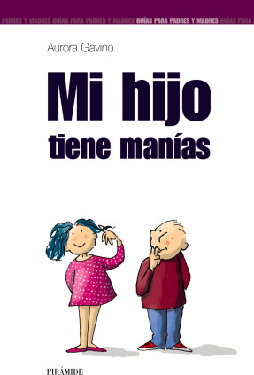 MI HIJO TIENE MANIAS