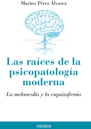 Las raíces de la psicopatología moderna