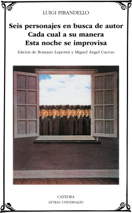 Seis personajes en busca de autor Cada cual a su manera Esta noche se improvisa