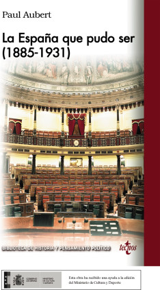 LA ESPAÑA QUE PUDO SER (1885-1931)