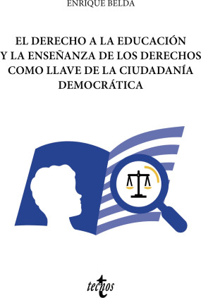 El derecho a la educación y la enseñanza de los derechos como llave de la ciudadanía democrática
