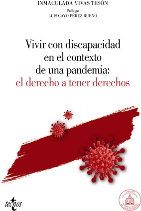 Vivir con discapacidad en el contexto de una pandemia: El derecho a tener derechos