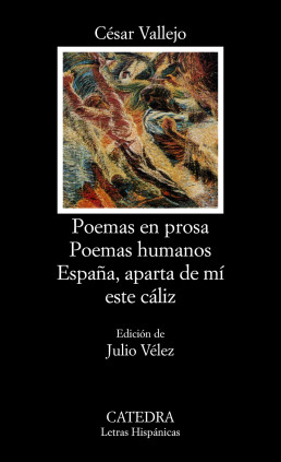 Poemas en prosa Poemas humanos España, aparta de mí este cáliz