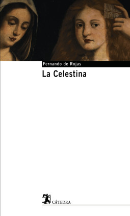 LA CELESTINA  CATEDRA BASE**