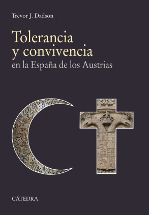 TOLERANCIA Y CONVIVENCIA ESPAÑA AUSTRIAS