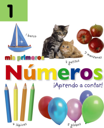 MIS PRIMEROS NUMEROS APRENDO A CONTAR!