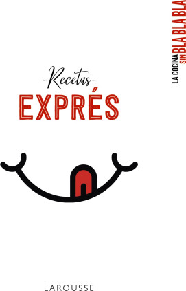 RECETAS EXPRES LA COCINA SIN BLA BLA BLA